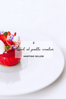 Dessert al Piatto Creativi – Volume 2