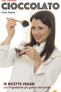Il mio Cioccolato – 10 Ricette vegan con l’ingrediente più goloso del mondo