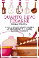 Quanto devo pesarne – Senza fare calcoli