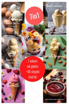 Gelati pack 7 in 1 – Gelati, sorbetti, alcolici, granite e variegature